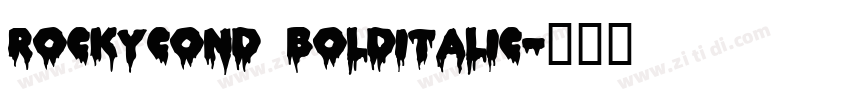 RockyCond BoldItalic字体转换